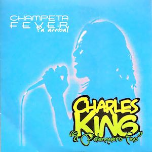 2013 Charles King - Champeta Fever.jpeg